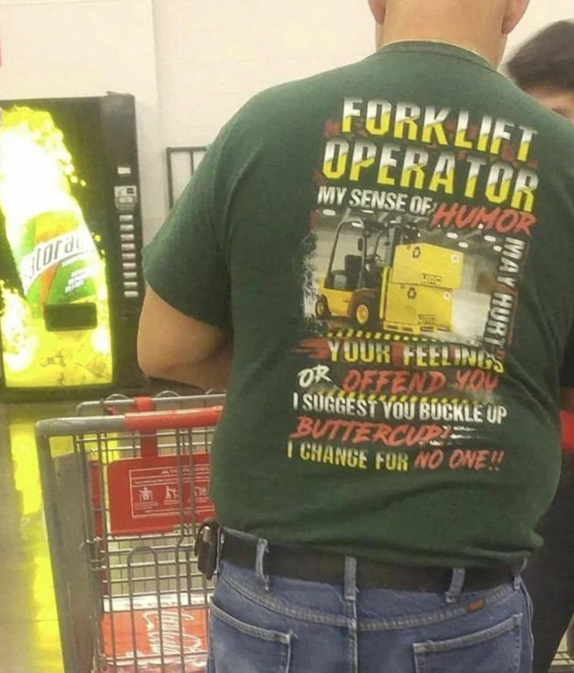 badass forklift operator shirt - Com Forklift Operator My Sense Of Humor May Hurt Your Feelings Or Offend You I Suggest You Buckle Up Buttercupe Change For No One!!